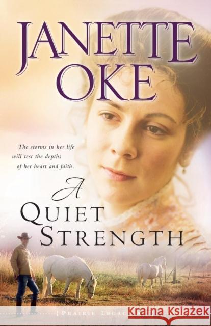 A Quiet Strength Janette Oke 9780764205293