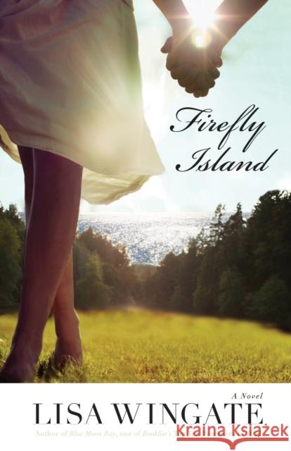 Firefly Island Wingate, Lisa 9780764208232 Bethany House Publishers