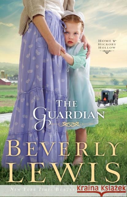 The Guardian Beverly Lewis 9780764209796 Bethany House Publishers