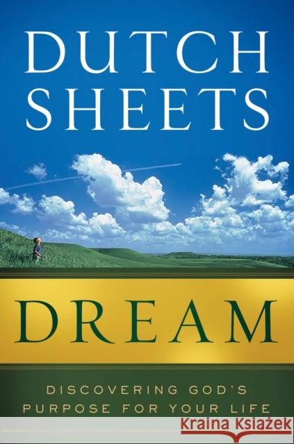 Dream: Discovering God's Purpose for Your Life Sheets, Dutch 9780764210211