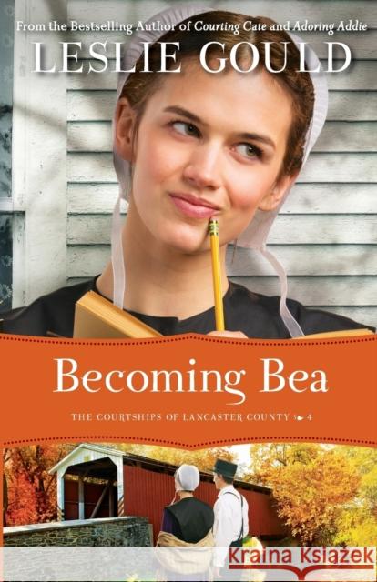 Becoming Bea Leslie Gould 9780764210341