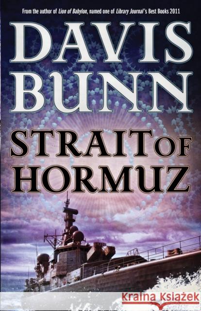 Strait of Hormuz Davis Bunn 9780764211386 Bethany House Publishers