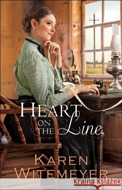 Heart on the Line Karen Witemeyer 9780764212826