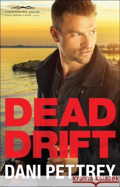 Dead Drift Dani Pettrey 9780764212970