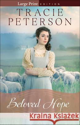 Beloved Hope Tracie Peterson 9780764213434 Bethany House Publishers