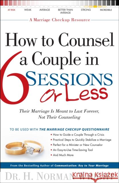 How to Counsel a Couple in 6 Sessions or Less H. Norman Wright 9780764216350 Bethany House Publishers