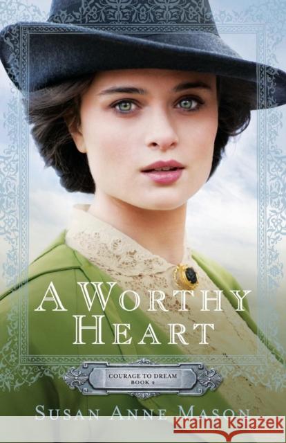 A Worthy Heart Susan Anne Mason 9780764217258