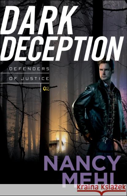 Dark Deception Nancy Mehl 9780764217784 Bethany House Publishers