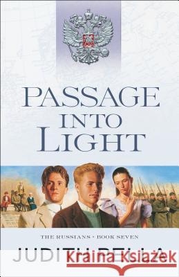 Passage Into Light Judith Pella 9780764218569 Bethany House Publishers