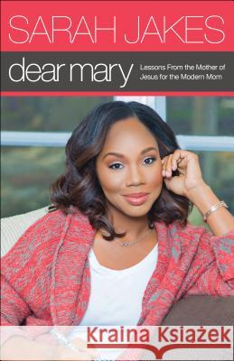 Dear Mary Jakes, Sarah 9780764219115 Bethany House Publishers