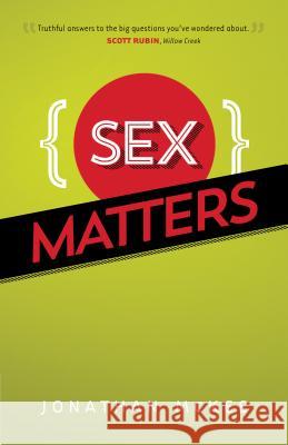 Sex Matters Johnathan R. McKee Jonathan McKee 9780764222139 Bethany House Publishers