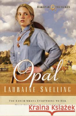 Opal Lauraine Snelling 9780764222207 Bethany House Publishers