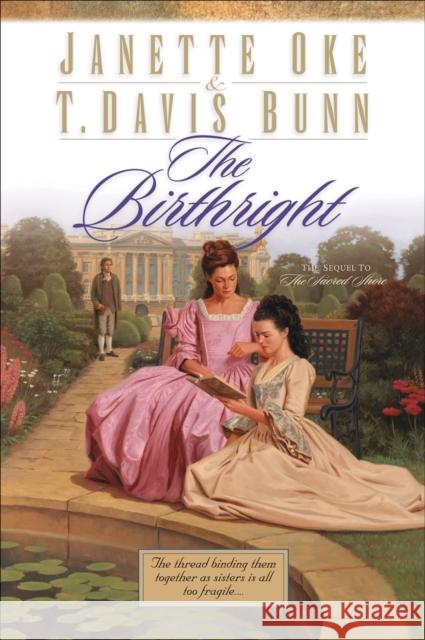 The Birthright Janette Oke T. Davis Bunn 9780764222290 Bethany House Publishers