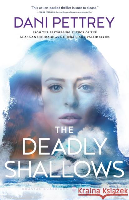 The Deadly Shallows Dani Pettrey 9780764230868