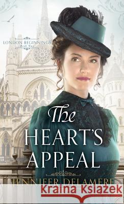 Heart's Appeal Jennifer Delamere 9780764231452 Bethany House Publishers