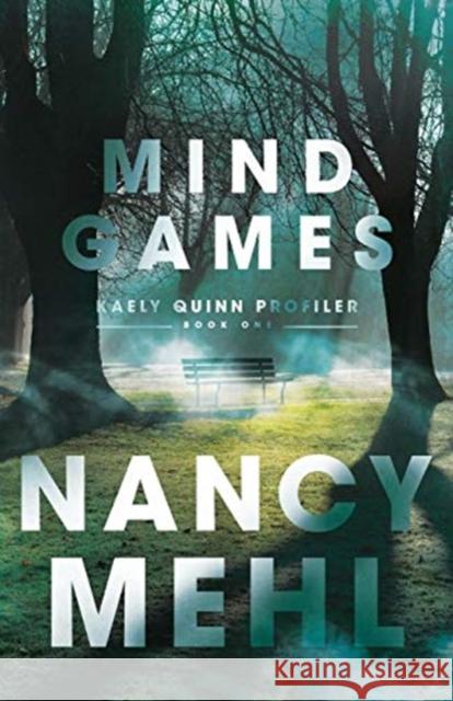 Mind Games Nancy Mehl 9780764231841 Bethany House Publishers