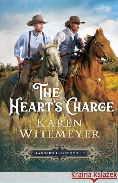 The Heart`s Charge Karen Witemeyer 9780764232084 Baker Publishing Group