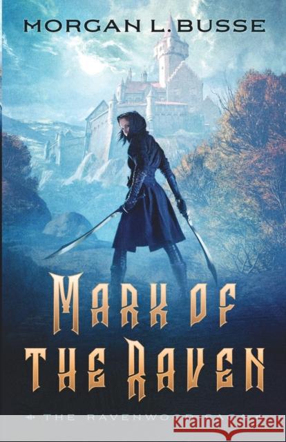 Mark of the Raven Morgan L. Busse 9780764232220