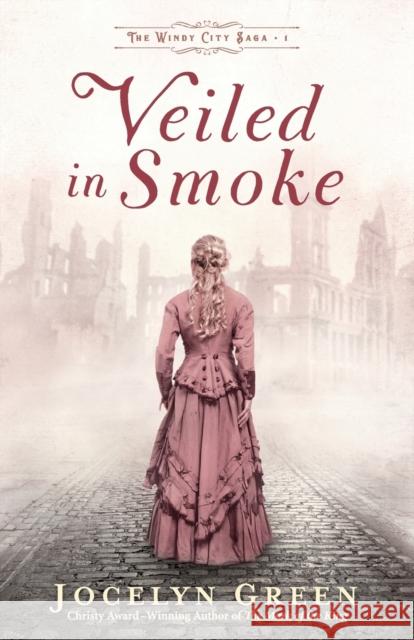 Veiled in Smoke Jocelyn Green 9780764233302