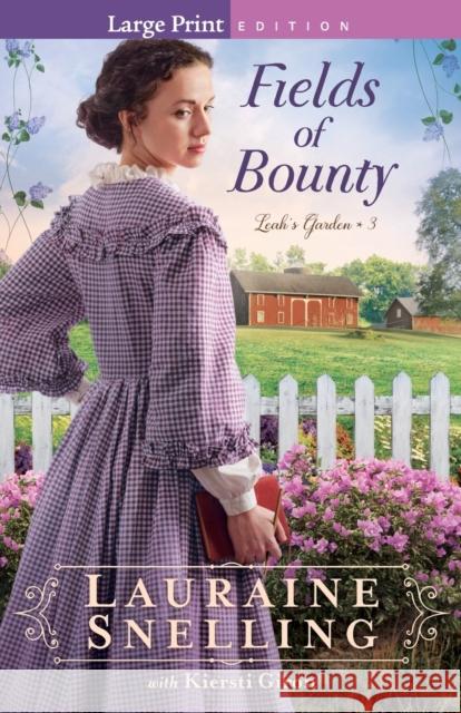 Fields of Bounty Lauraine Snelling 9780764235771