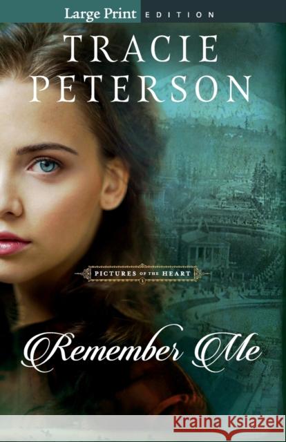 Remember Me Tracie Peterson 9780764237409