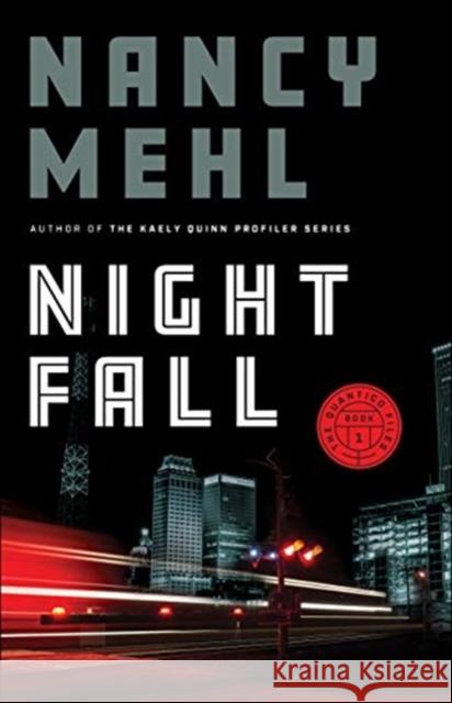 Night Fall Nancy Mehl 9780764237638 Bethany House Publishers