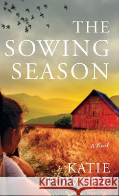 Sowing Season Katie Powner 9780764237829 Bethany House Publishers