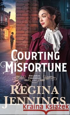 Courting Misfortune Regina Jennings 9780764237898