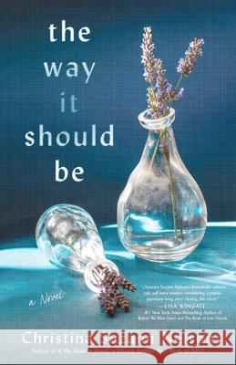 The Way It Should Be Nelson, Christina Suzann 9780764238161 Bethany House Publishers