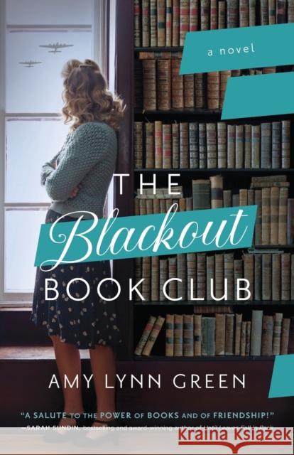 The Blackout Book Club Amy Lynn Green 9780764239564 Bethany House Publishers