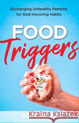 Food Triggers Lia, Amber 9780764240591