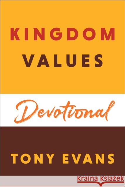 Kingdom Values Devotional Tony Evans 9780764241895