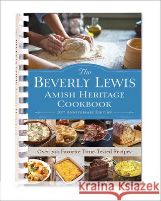 The Beverly Lewis Amish Heritage Cookbook Beverly Lewis 9780764242960