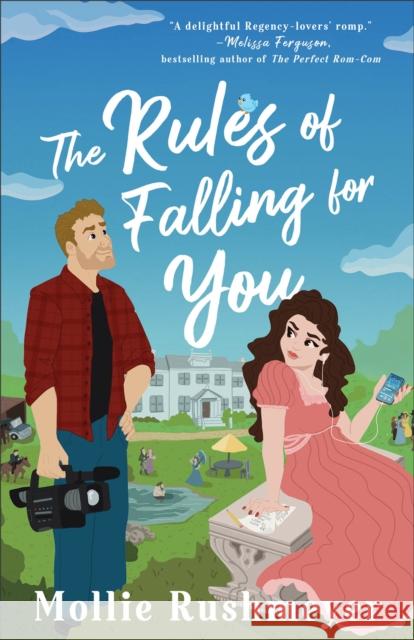 The Rules of Falling for You Mollie Rushmeyer 9780764244421