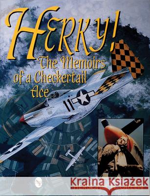 Herky!: The Memoirs of a Checker Ace Herschel H. Green 9780764300738 Schiffer Publishing