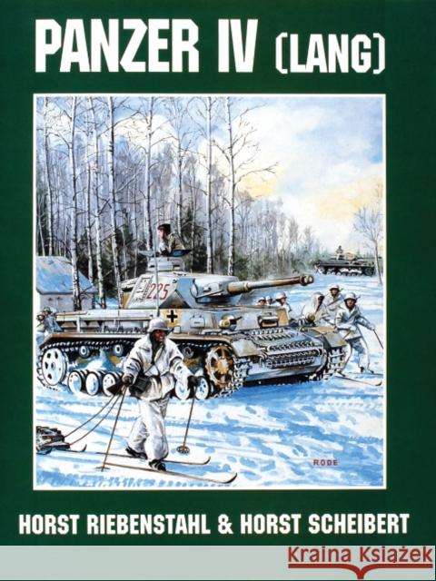 Panzer IV (Lang) Horst Riebenstahl 9780764300943 Schiffer Publishing