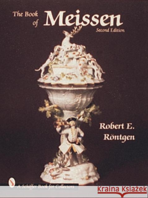 Book of Meissen Robert E. Rontgen 9780764301704 Schiffer Publishing