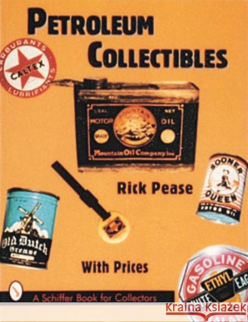 Petroleum Collectibles Rick Pease 9780764302022