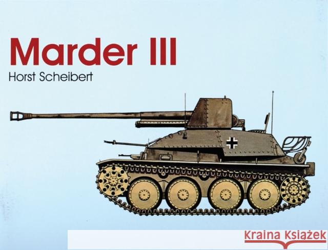 Marder III Horst Scheibert 9780764303944