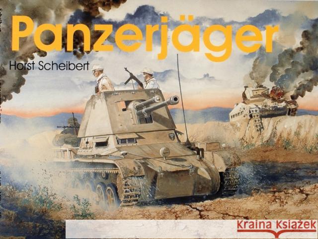 Panzerjager Horst Scheibert 9780764303951