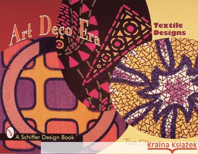 Art Deco Era Textile Designs Tina Skinner 9780764306501 Schiffer Publishing