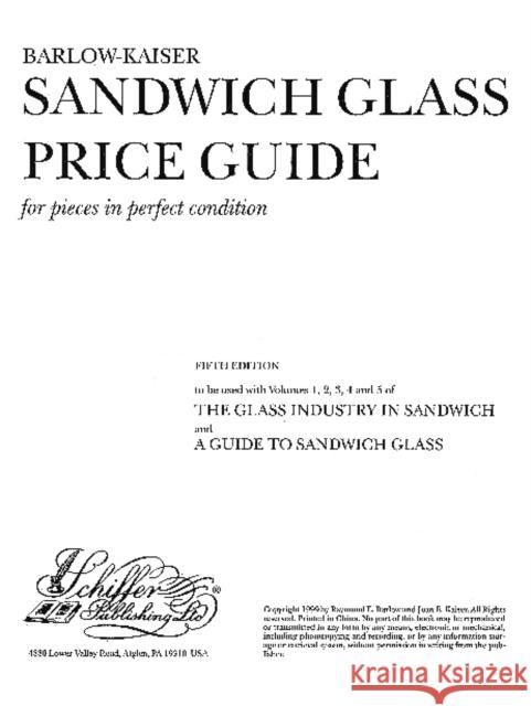 The Glass Industry in Sandwich: Price Guide Raymond E. Barlow 9780764307607 Schiffer Publishing