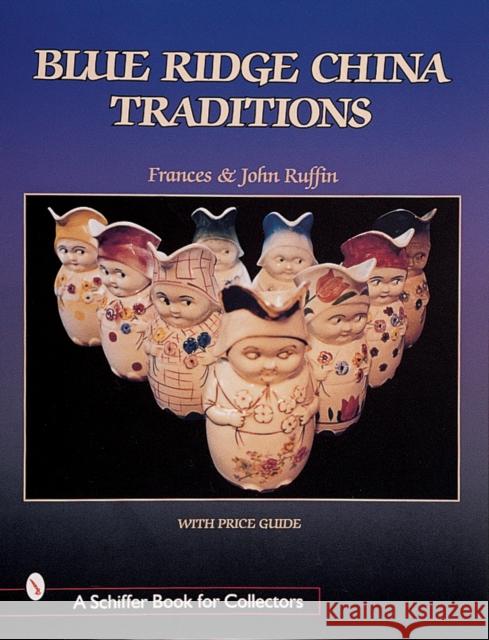Blue Ridge China Traditions Frances Ruffin 9780764308222 Schiffer Publishing