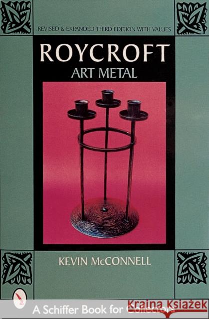 Roycroft Art Metal Kevin McConnell 9780764308512 Schiffer Publishing