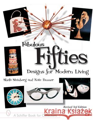 Fabulous Fifties: Designs for Modern Living Kate E. Dooner 9780764309021 Schiffer Publishing