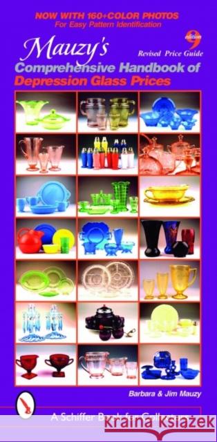 Mauzy's Comprehensive Handbook of Depression Glass Prices Barbara E. Mauzy 9780764309922 Schiffer Publishing