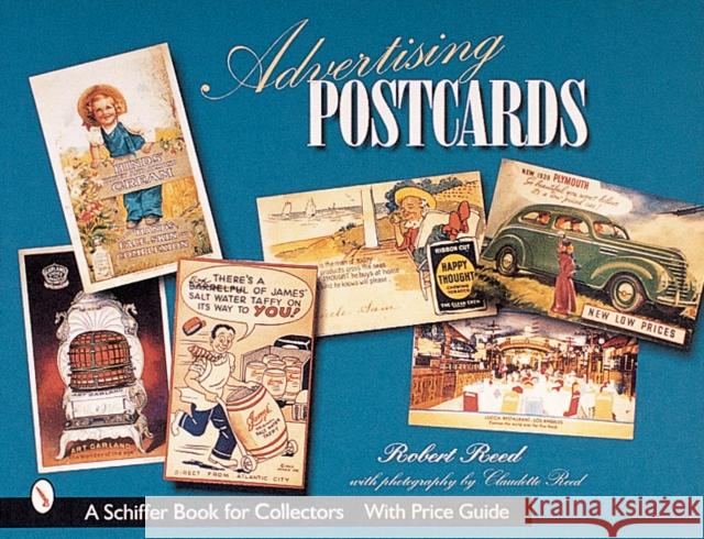 Advertising Postcards Robert M. Reed 9780764312373 Schiffer Publishing