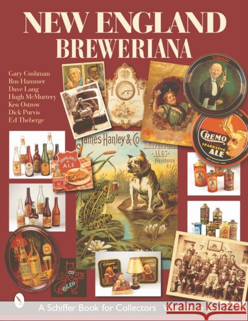 New England Breweriana  9780764313585 Schiffer Publishing