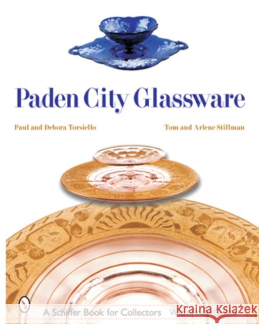 Paden City Glassware Maureen E. Lynn Reilly 9780764314933 Schiffer Publishing