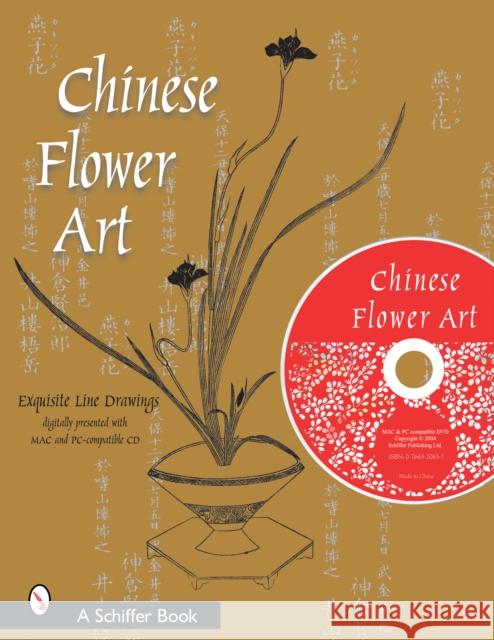 Chinese Flower Art: Line Drawings with CD  9780764320835 SCHIFFER PUBLISHING LTD